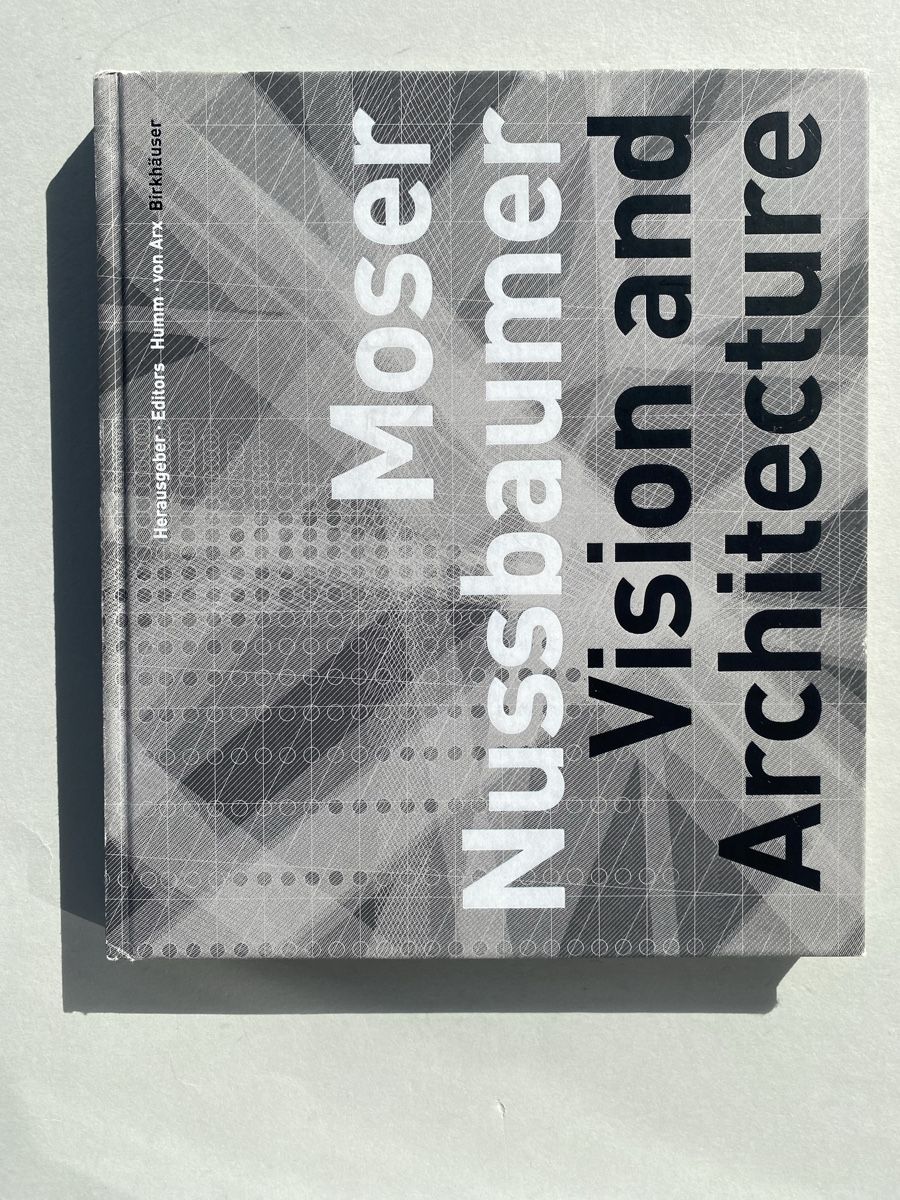 Bücher: Moser, Nussbaumer: Vision and Architecture book, rare! – Gebraucht aus Zürich von lesgarcons 6