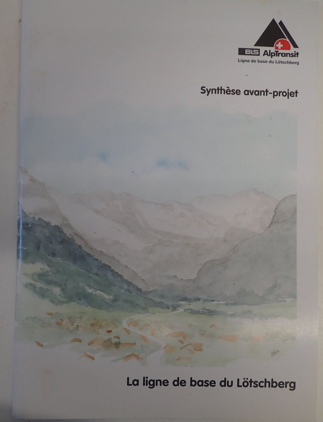 Bücher: BLS Alpentransit - Ligne de base Lötschberg - avant-projet – Gebraucht aus Lausanne von Biquette6