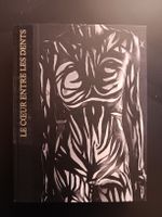 le Coeur entre les dents - Augustin Rebetez
