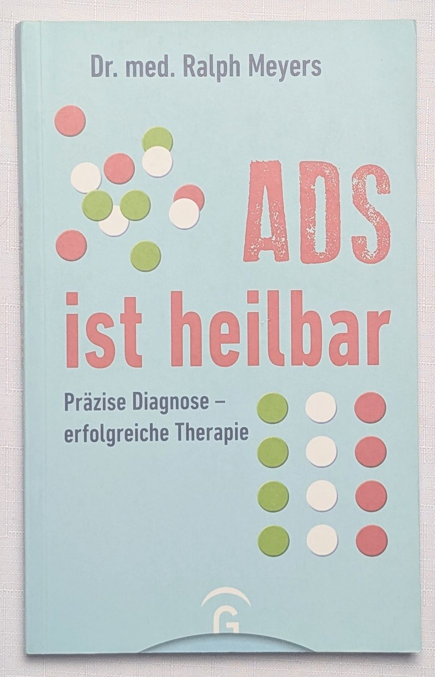 Libri: ADS ist heilbar - Ralph Meyers – Nuovo (secondo la descrizione) da Wängi venduto da ABIZONE-86
