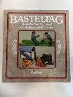 Basteltag – Basteln, Werken und Gestalten mit Kindern
