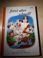 Jetzt aber schnell