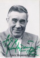 Franz Muxeneder 1920-88 Autogramm Vintage Foto 10x15cm