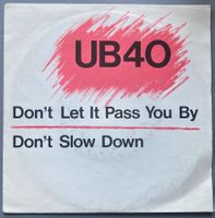 UB40 - DON'T LET IT PASS YOU BY / DON'T SLOW DOWN