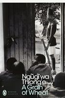 Book "A Grain of Wheat", by Ngugi wa Thiong'o, 2002