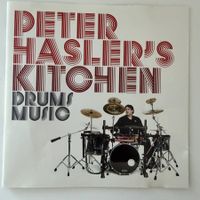 Peter Hasler's Kitchen - Drums Music (CH CD) 2007