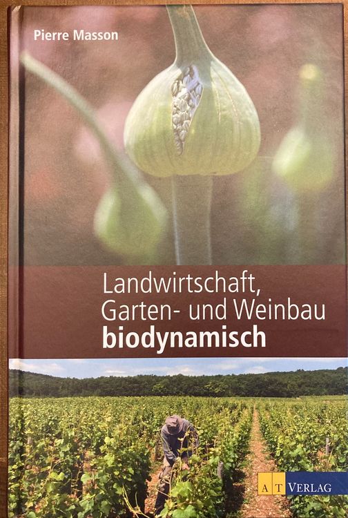 Landwirtschaft, Garten- und Weinbau biodynamisch - AT Verlag (Gebraucht ...