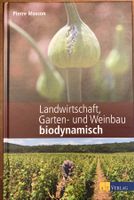 Landwirtschaft, Garten- und Weinbau biodynamisch - AT Verlag