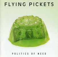 Flying Pickets POLITICS OF NEED Rock Pop Vocal CD
