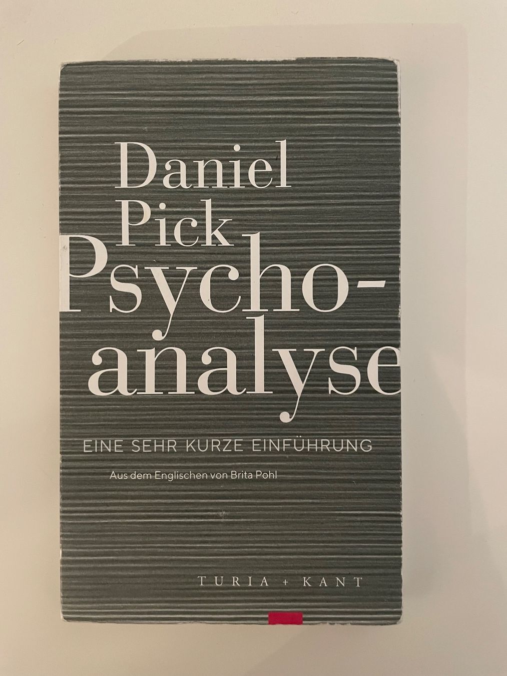 Libri: Daniel Pick - Psychoanalyse: Eine sehr kurze Einführung – Usato da Zürich venduto da mar_xfn9