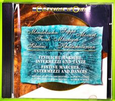 FESTLICHE MÄRSCHE, INTERMEZZI UND TÄNZE  /  KLASSISCHE CD