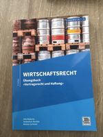 Wirtschaftsrecht Übungsbuch Vertragsrecht und Haftung