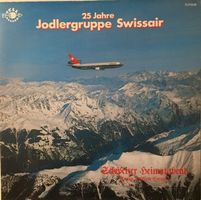 25 Jahre Jodlergruppe Swissair – Schweizer Heimatabend (LP)