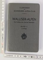 1930 Clubführer Schweizer Alpen-Club: Walliser-Alpen Band II