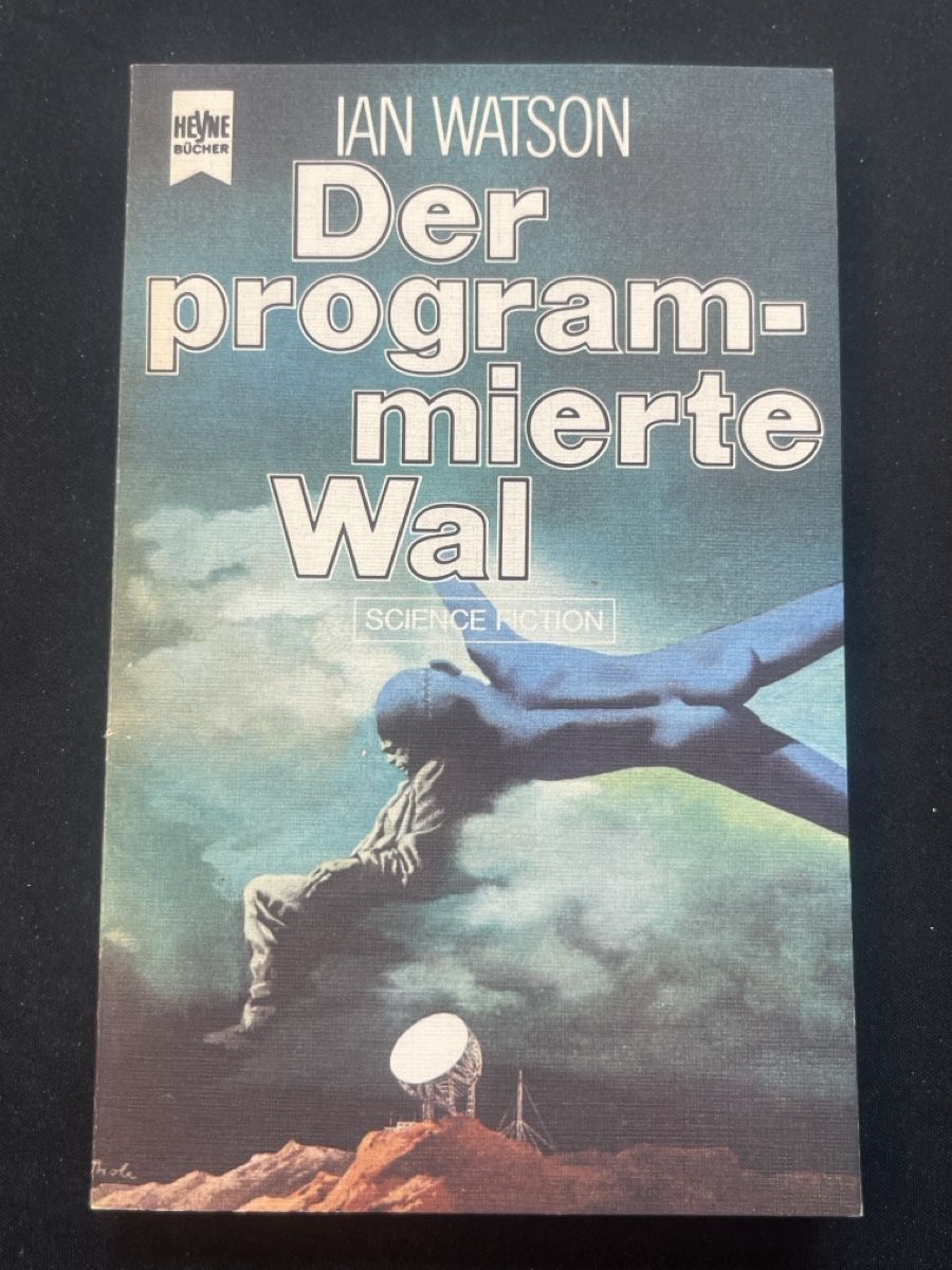 Libri: Ian Watson - Der programmierte Wal, Heyne Science Fiction – Usato da Forch venduto da tieckr