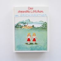 Das doppelte Lottchen - Erich Kästner