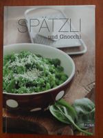Kochbuch Spätzli und Gnocchi
