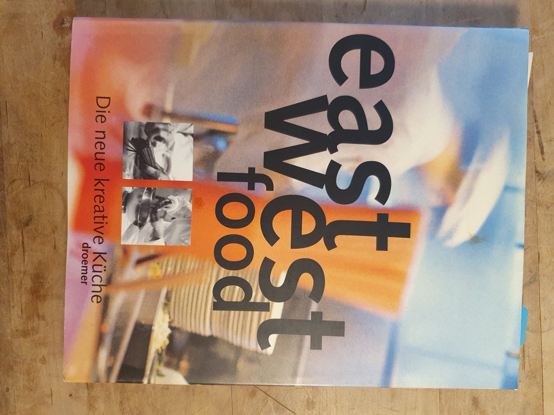 Bücher: East West Food Droemer – Gebraucht aus Zürich von loosebone