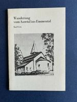 Karl Uetz, signiert, Wanderung Aaretal - Emmental