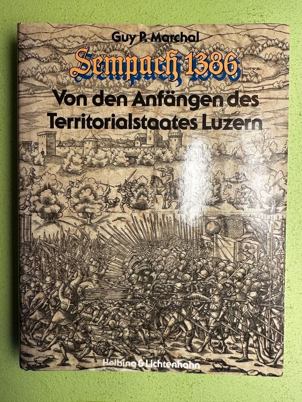 Livres: Guy P. Marchal: Sempach 1386. – D'occasion à Zürich par allp