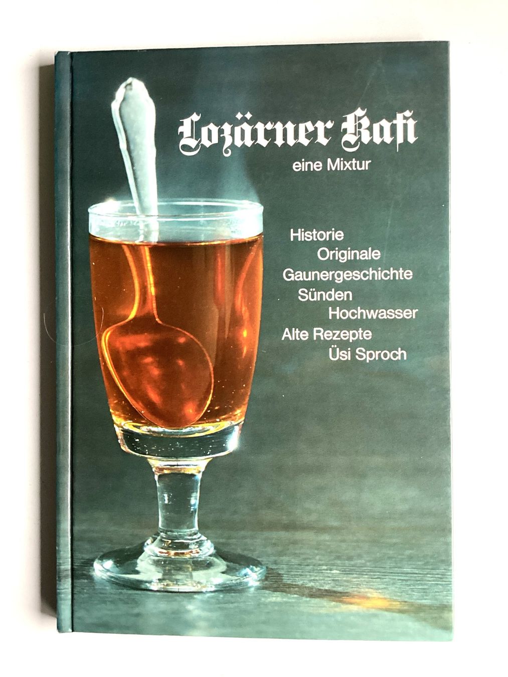 Libri: LOZÄRNER Kafi  - eine Mixtur – Usato da Hünenberg venduto da Ecila