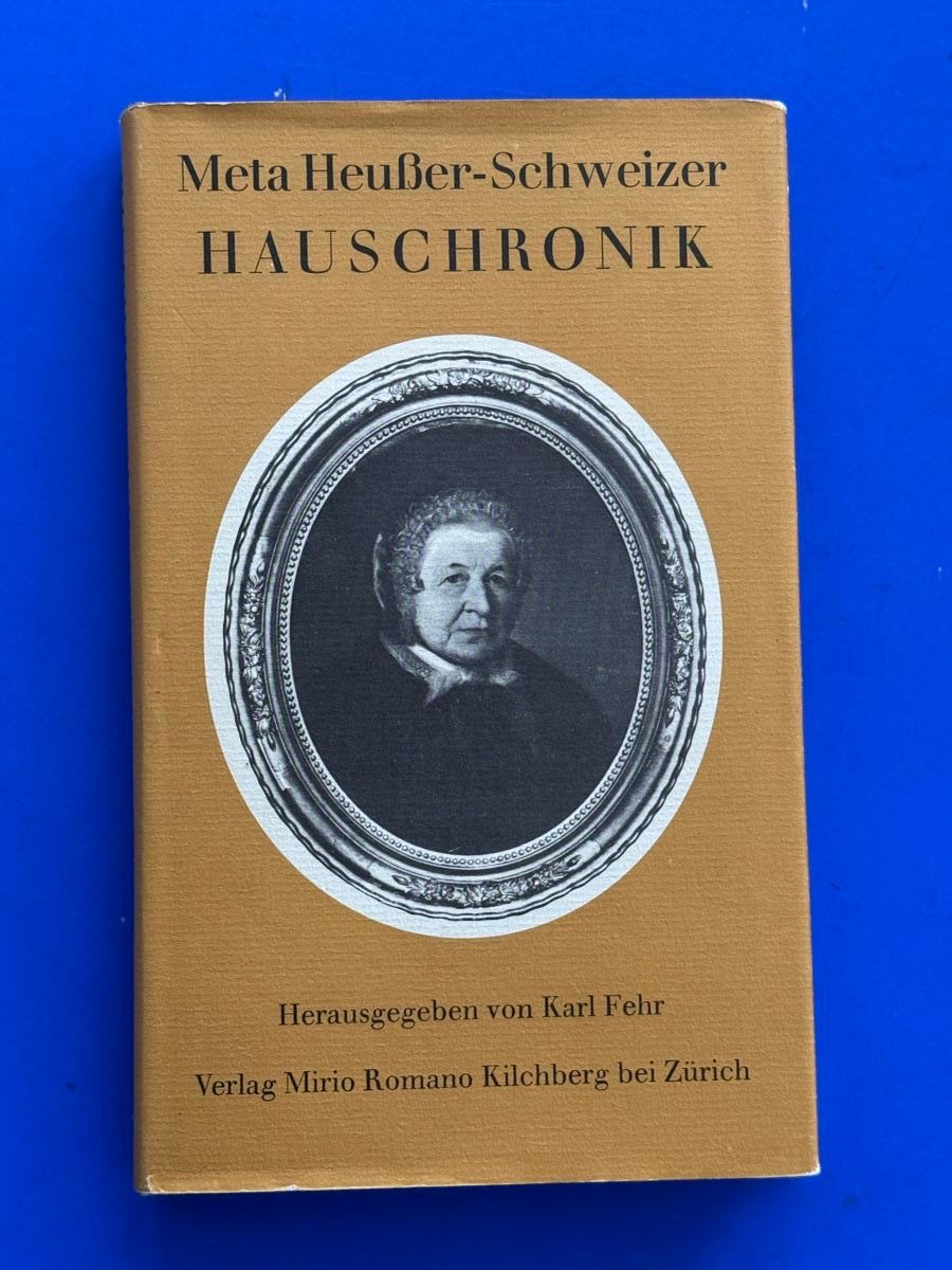 Libri: Meta Heusser-Schweizer Hauschronik – Usato da Adliswil venduto da buch_und_kunst
