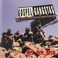 Gospel Gangstas - Do or die