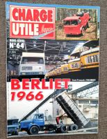 Camion, Truck, Charge Utile Hors Série N° 64 , BERLIET 1966