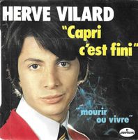 Hervé Vilard - Capri c'est fini