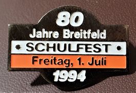 Q827 - Pin 80 Jahre Breitfeld Schulfest 1. Juli 1994