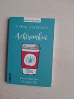 Achtsamkeit - Kleine Übungen für jeden Tag