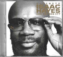 Isaac Hayes 2 CD's - Can You DIg It?