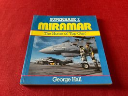 MIRAMAR THE HOME OF TOP GUN SUPERBASE 2