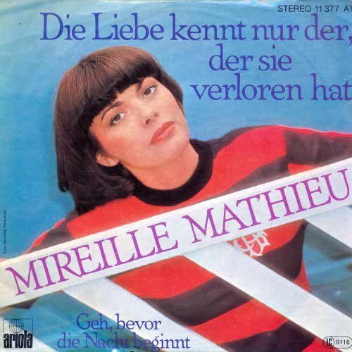 Dischi in vinile: Mathieu Mireille - Die Liebe kennt nur der, der sie... (7") – Usato da Romanshorn venduto da and_2nf7