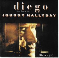 JOHNNY HALLYDAY  -  DIEGO  +  MON P' TIT LOUP