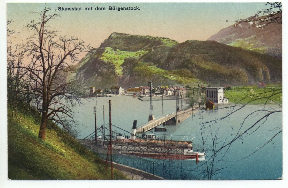STANSSTAD mit Bürgenstock, Dampfschiff, Drehbrücke (Neu (gemäss ...