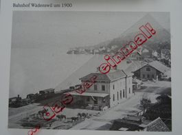 Zürich Wädenswil Bahnhof anno 1900