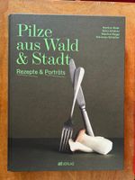 Pilze aus Wald & Stadt - Maurice Maggi