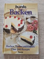 Burda: Backen, Kuchen, Torten, Gebäck 200 Rezepte - Kochbuch