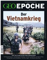 GEO EPOCHE Nr. 80: Der Vietnamkrieg 1946–1975