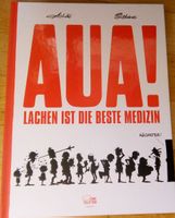 AUA! Lachen ist die beste Medizin     1.Auflage ©2023 Egmont