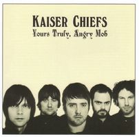 CD Kaiser Chiefs - Yours truly, angry mob (2007)