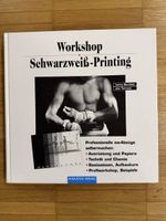 Workshop Schwarzweiss-Printing: Professionelle Abzüge