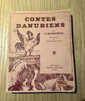  Contes danubiens Bourdoncle Albin Michel illustré