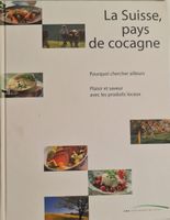 🇨🇭 La Suisse Pays De Cocagne Plaisir Et Saveur Produit Loc