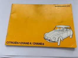 Citroën Dyane 4 / Dyane 6 Betriebsanleitung Deutsche Sprache