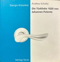 Scholtz Andrea, Die Türklinke 1020 von Johannes Potente