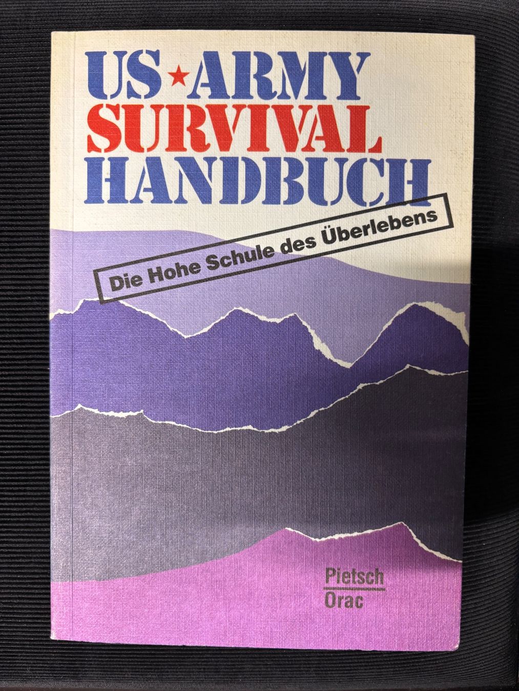 Bücher: US Army Survival Handbuch - John Boswell Pietsch 1982 – Gebraucht aus THERWIL von Fcbbasel