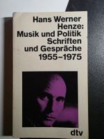 Hans Werner Henze - Musik Politik Schriften Gespräche 1976