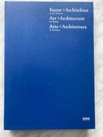 Kunst + Architektur in der Schweiz 1999